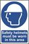 Picture of Safety Helmets Must Be Worn
Safety Sign 200x300   0002